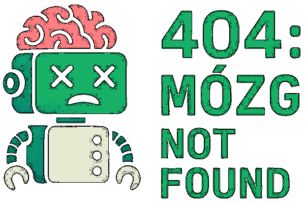 404: Mózg Not Found